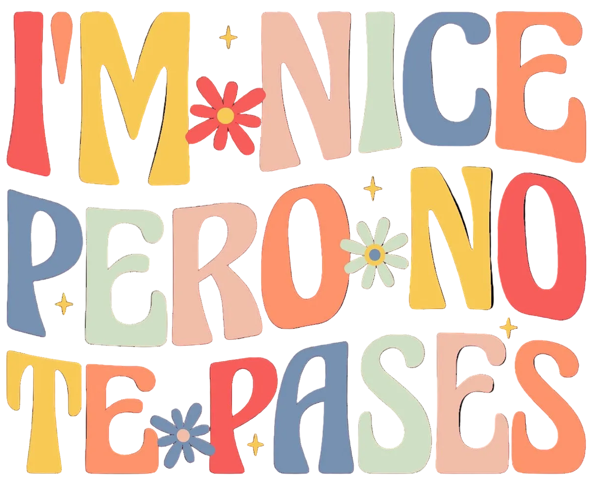 I’m nice pero no te pases #34