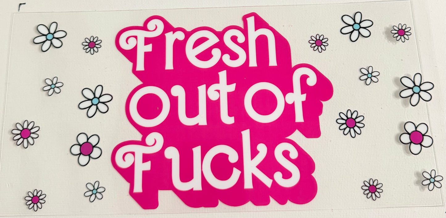 Fresh Out Of Fucks 0751