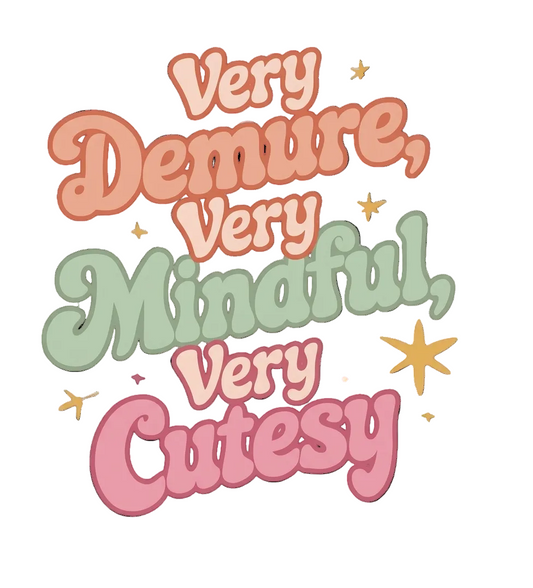 Very demure very mindful very cutesy #11