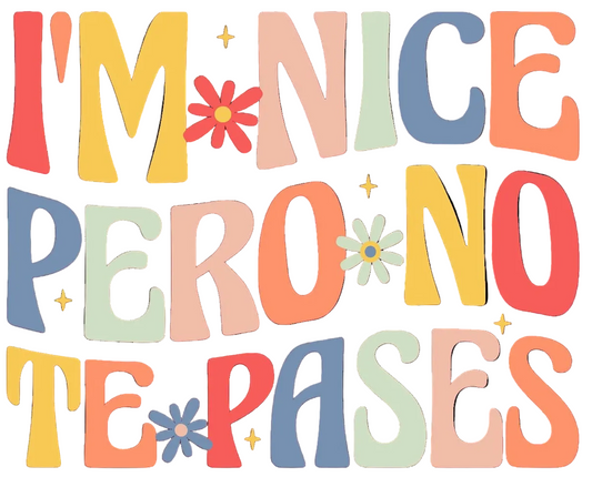 I’m nice pero no te pases #34