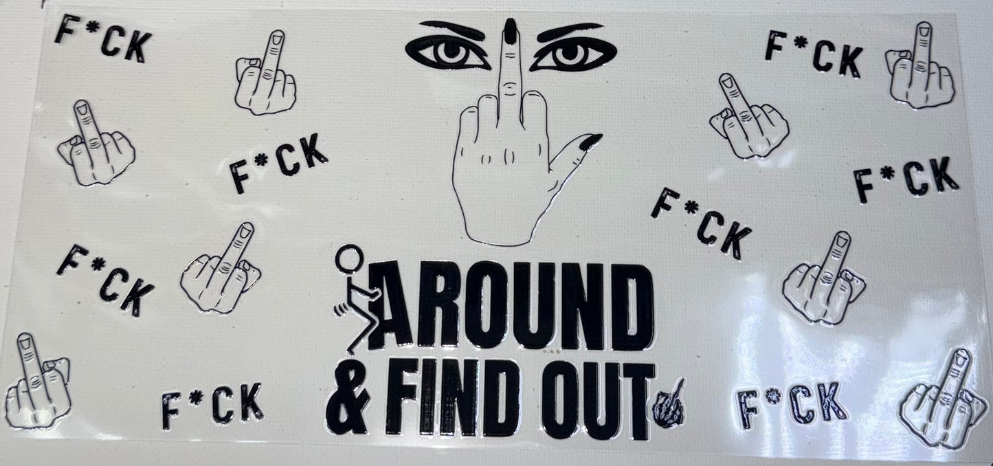 Fuck Around & Find Out 0784