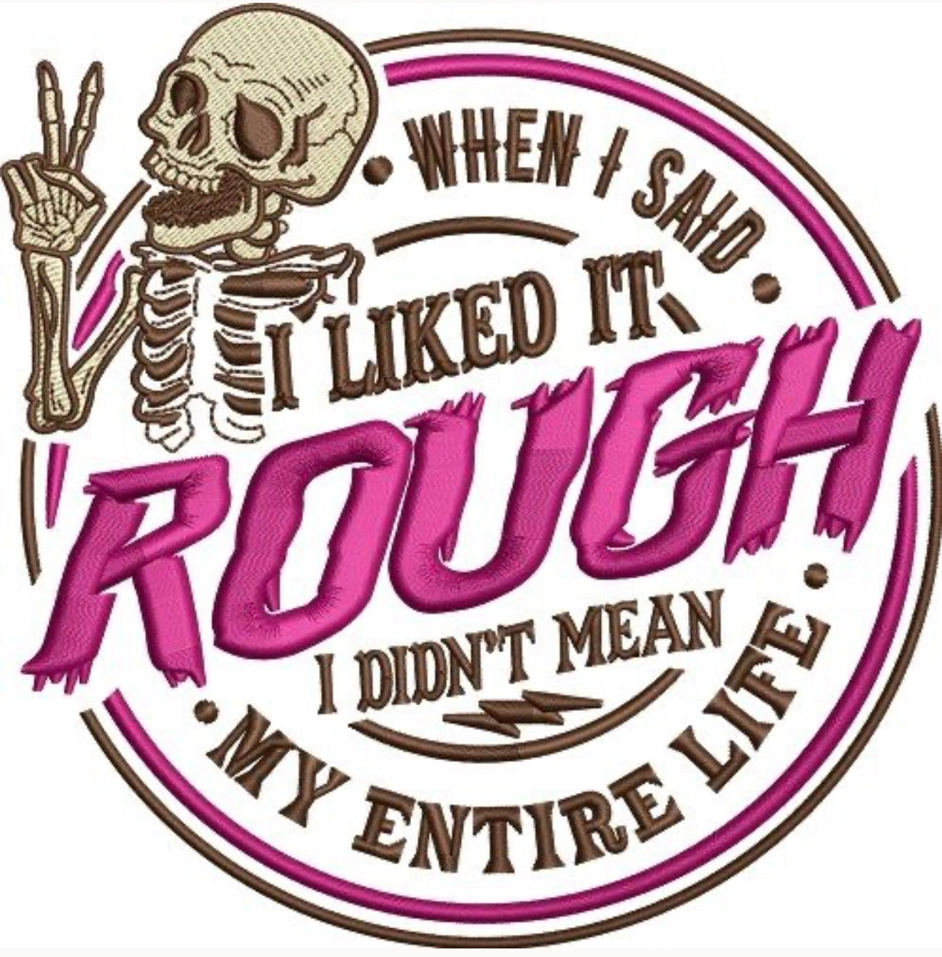 When I said I liked it rough I didn’t mean my entire life #28